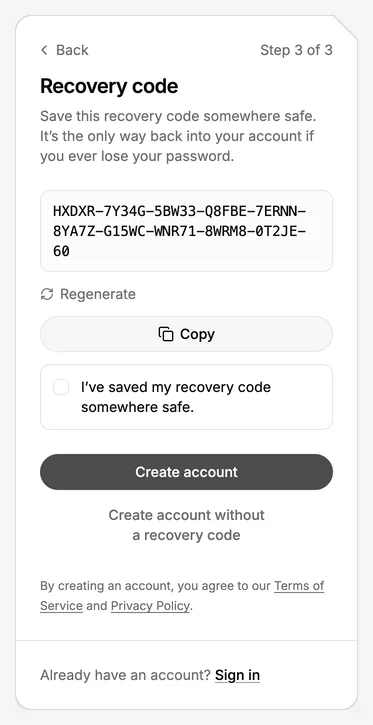 Step 3 of 3 of creating an account in the web app, headed Recovery code. A box holds a long code in groups of five characters, with Regenerate and Copy under it, then a tick box that reads I’ve saved my recovery code somewhere safe. The Create account button is greyed out, and under it is Create account without a recovery code.